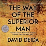 The Way of the Superior Man by David Deida, Book Summary, Podcast, English Podcast The Way of the Superior Man by David Deida, Book Summary, Podcast, English