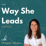 Logo of the podcast The Way She Leads Podcast The Way She Leads