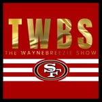 Logo of the podcast The Wayne Breezie Show | 49ers News & Analysis Podcast The Wayne Breezie Show | 49ers News & Analysis