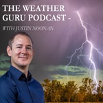 Logo of the podcast The Weather Guru podcast - with Justin Noonan Podcast The Weather Guru podcast - with Justin Noonan