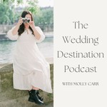 Logo of the podcast The Wedding Destination Podcast Podcast The Wedding Destination Podcast