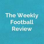 Podcast The Weekly Football Review