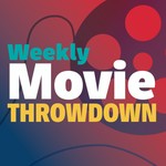 The Weekly Movie Throwdown Podcast The Weekly Movie Throwdown