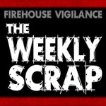 The Weekly Scrap, Firefighter Podcast Podcast The Weekly Scrap, Firefighter Podcast