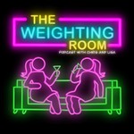 The Weighting Room Podcast Podcast The Weighting Room Podcast