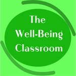 The Well-being Classroom Podcast The Well-being Classroom