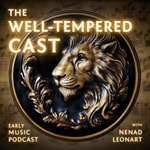 Logo of the podcast The Well-Tempered Cast Podcast The Well-Tempered Cast
