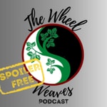 Logo of the podcast The Wheel Weaves Podcast: A Wheel of Time Podcast Logo of the podcast The Wheel Weaves Podcast: A Wheel of Time Podcast