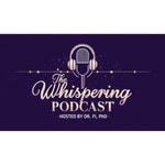Logo of the podcast The Whispering Podcast Podcast The Whispering Podcast
