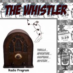 Podcast The Whistler (OTRR)
