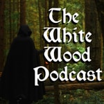 Logo of the podcast The White Wood Podcast Podcast The White Wood Podcast