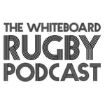 Logo of the podcast The Whiteboard Rugby Podcast Podcast The Whiteboard Rugby Podcast