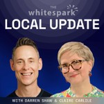 The Whitespark Local Update Podcast The Whitespark Local Update