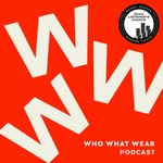 Logo of the podcast The Who What Wear Podcast Podcast The Who What Wear Podcast