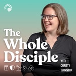 Logo of the podcast The Whole Disciple Podcast Podcast The Whole Disciple Podcast
