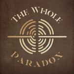 The Whole Paradox Podcast The Whole Paradox