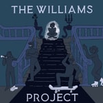 Logo of the podcast The Williams Project Podcast The Williams Project