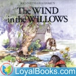 Logo of the podcast The Wind in the Willows by Kenneth Grahame Podcast The Wind in the Willows by Kenneth Grahame