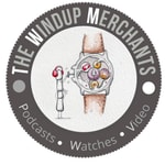 Podcast The WindUp Merchants : Watches Podcast