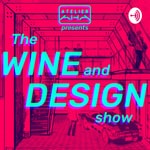 The Wine and Design Show The Wine and Design Show