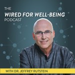 Logo of the podcast The Wired for Well-Being Podcast Podcast The Wired for Well-Being Podcast