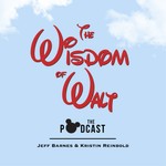 The Wisdom of Walt Podcast The Wisdom of Walt