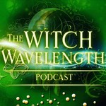 The Witch Wavelength Podcast The Witch Wavelength