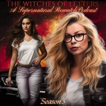 The Witches of Letters: A Supernatural Rewatch Podcast Podcast The Witches of Letters: A Supernatural Rewatch Podcast