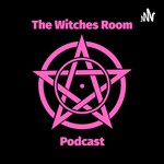 The Witches Room Podcast Podcast The Witches Room Podcast