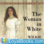 Logo of the podcast The Woman in White by Wilkie Collins Podcast The Woman in White by Wilkie Collins