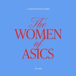 Logo of the podcast The Women of ASICS Podcast The Women of ASICS