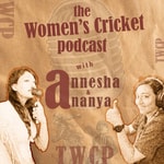 Logo of the podcast The Women's Cricket Podcast WITH Annesha and Ananya | TWCP Podcast The Women's Cricket Podcast WITH Annesha and Ananya | TWCP