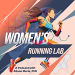 The Women's Running Lab Podcast The Women's Running Lab