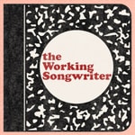 Logo of the podcast The Working Songwriter Logo of the podcast The Working Songwriter