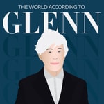 Logo of the podcast The World According to Glenn Logo of the podcast The World According to Glenn