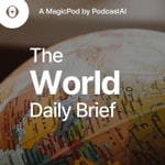 Logo of the podcast The World Daily Brief Podcast The World Daily Brief