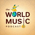 The World Music Podcast The World Music Podcast