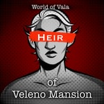 Logo of the podcast The World of Vala: Heir of Veleno Mansion | A Tabletop Roleplaying Podcast Podcast The World of Vala: Heir of Veleno Mansion | A Tabletop Roleplaying Podcast