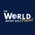 Logo of the podcast The World Report Daily Podcast Podcast The World Report Daily Podcast