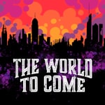 Logo of the podcast The World to Come Podcast The World to Come