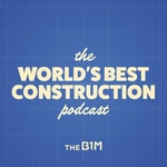 Logo of the podcast The World's Best Construction Podcast Logo of the podcast The World's Best Construction Podcast
