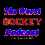 Logo of the podcast The Worst Hockey Podcast Podcast The Worst Hockey Podcast