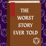 Logo of the podcast The Worst Story Ever Told Podcast The Worst Story Ever Told