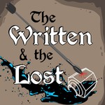 The Written and The Lost Podcast The Written and The Lost