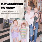 Logo of the podcast The Wunderkin Co. Story Podcast The Wunderkin Co. Story
