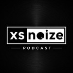 The XS Noize Podcast Podcast The XS Noize Podcast