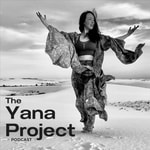 Logo of the podcast The Yana Project Podcast Podcast The Yana Project Podcast