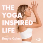 The Yoga Inspired Life Podcast The Yoga Inspired Life