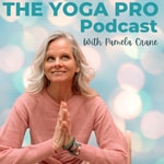 The Yoga Pro Podcast The Yoga Pro Podcast