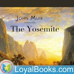 Logo of the podcast The Yosemite by John Muir Podcast The Yosemite by John Muir